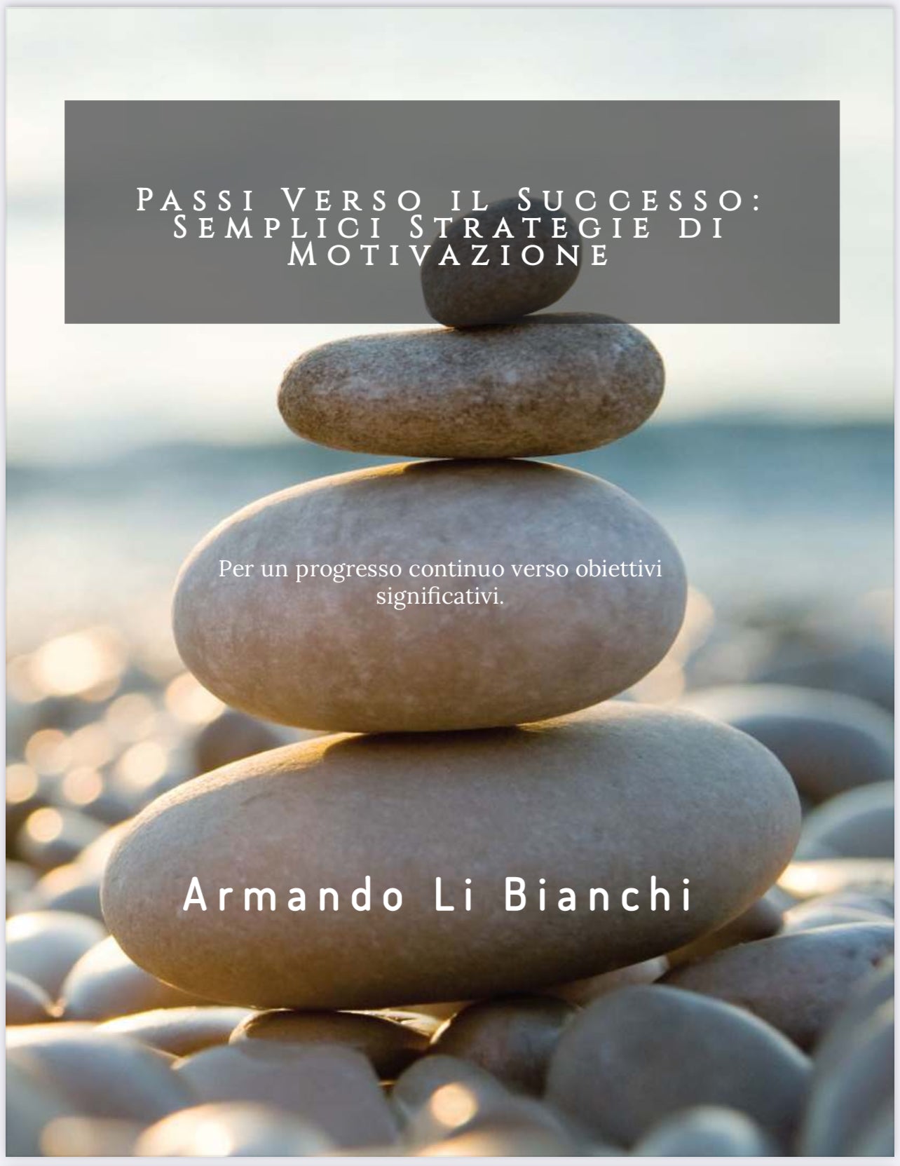 🇮🇹 Passi Verso il Successo: Semplici Strategie di Motivazione