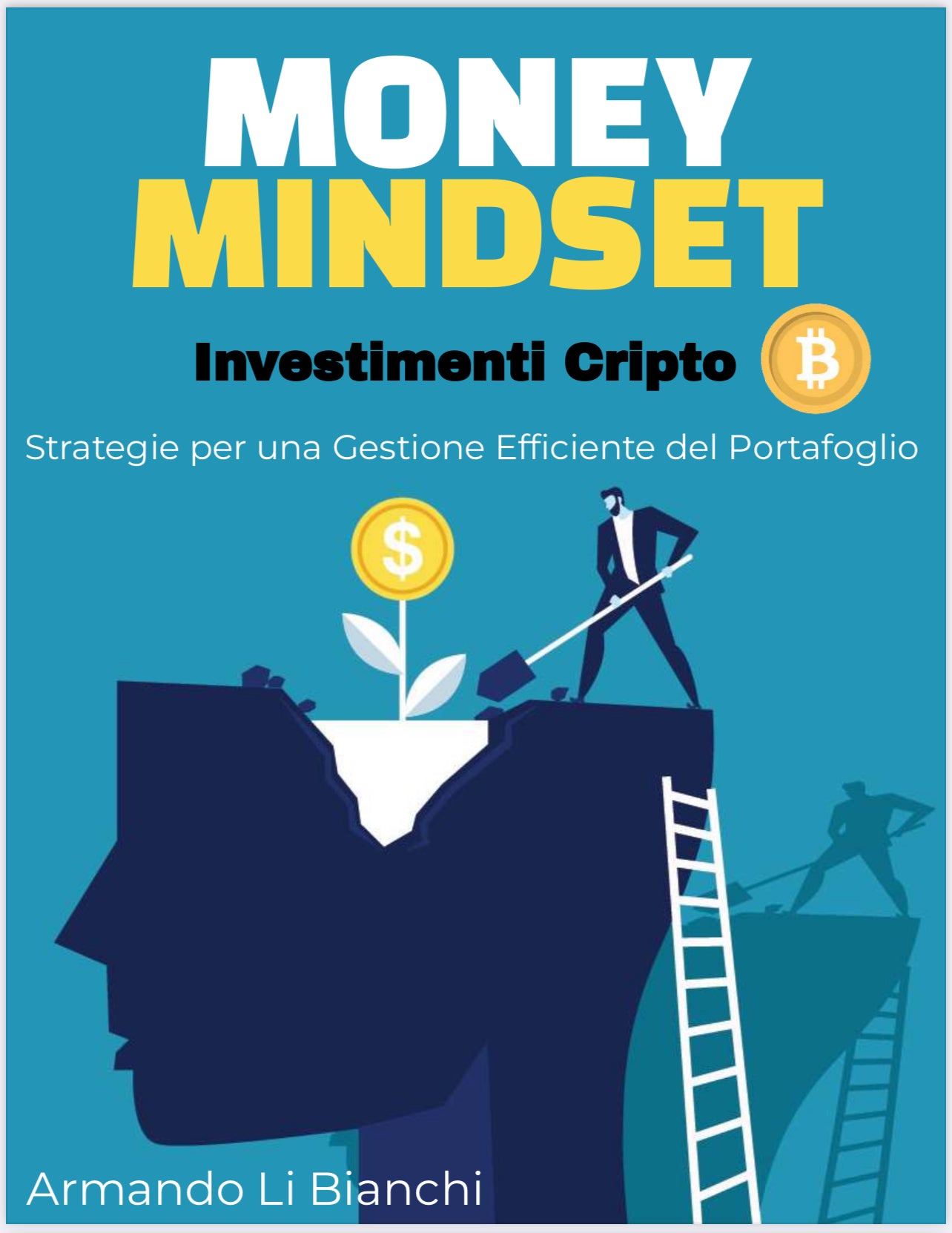 🇮🇹 Money Mindset - Investimenti Cripto - Strategie per una Gestione Efficace del Portafoglio